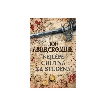 Nejlépe chutná za studena - Joe Abercrombie