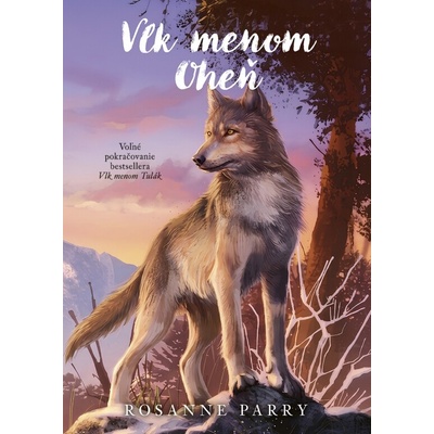 Vlk menom Oheň Rosanne Parry