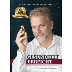 Gesundheit erreicht | Andreas Ludwig Kalcker (ISBN: 9783907733011)