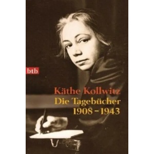 Die Tagebücher | Käthe Kollwitz, Jutta Bohnke-Kollwitz (2012)