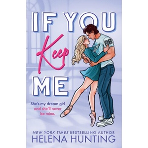 If You Keep Me | Helena Hunting (ISBN: 9781998657223)