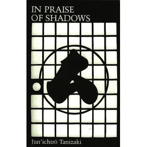 In Praise of Shadows (ISBN: 9780918172020)