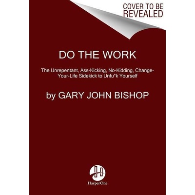 Do the Work - Gary John Bishop