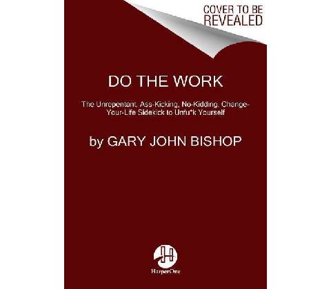 Do the Work - Gary John Bishop