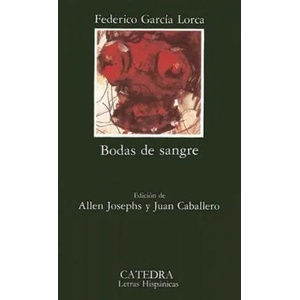 Bodas De Sangre | Federico García Lorca (ISBN: 9788437605609)