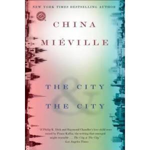 The City & the City (ISBN: 9780345497529)