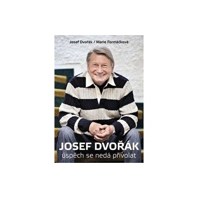Josef Dvořák Marie Formáčková, Josef Dvořák CZ