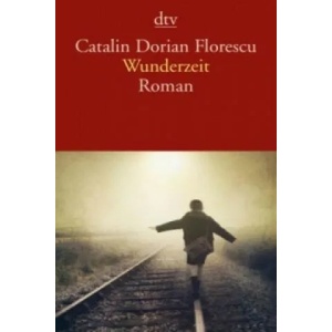 Wunderzeit | Catalin Dorian Florescu (ISBN: 9783423143219)