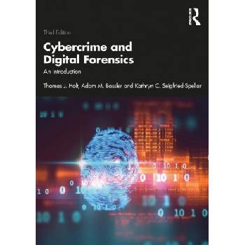 Cybercrime and Digital Forensics | Holt, Thomas J.