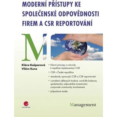 Moderní přístupy ke společenské odpovědnosti firem a CSR reportování - Klára Kašparová, Vilém Kunz