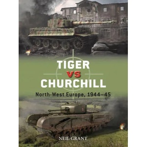 Tiger vs Churchill | Richard Chasemore (ISBN: 9781472843883)