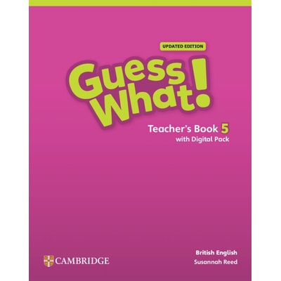 Guess What! British English Level 5 Teacher's Book with Digital Pack Updated