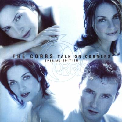 Corrs - Talk On Corners / Special Edition / Remixes CD