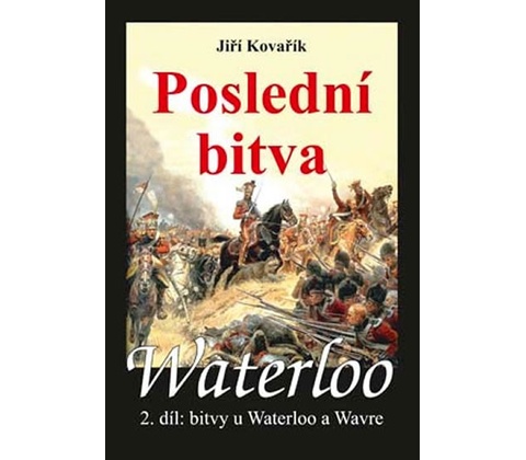 Waterloo Poslední bitva