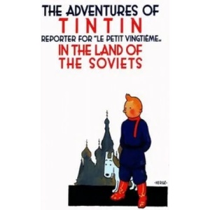 Tintin in the Land of the Soviets | Hergé (2004)