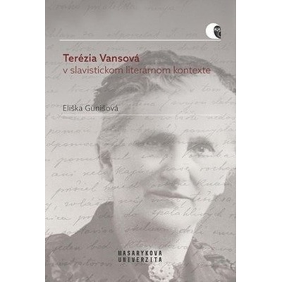 Terézia Vansová v slavistickom literárnom kontexte - Eliška Gunišová