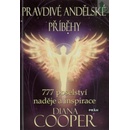 Pravdivé andělské příběhy - 777 poselství naděje a inspirace - Cooperová Diana