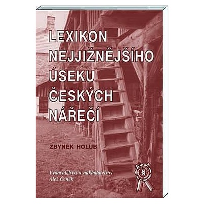 Lexikon nejjižnějšího úseku českých nářečí – Hledejceny.cz