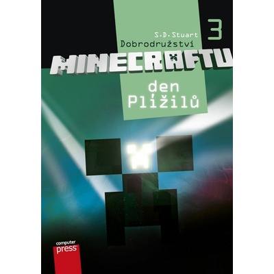 Dobrodružství Minecraftu 3 – Den Plížilů - S.D. Stuart