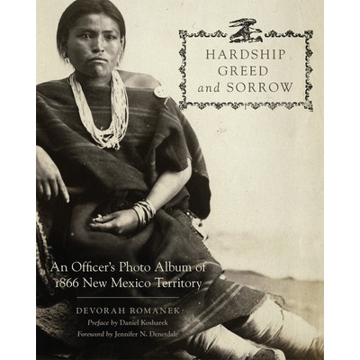 Hardship, Greed, and Sorrow | Daniel Kosharek, Devorah Romanek, Jennifer Nez Denetdale