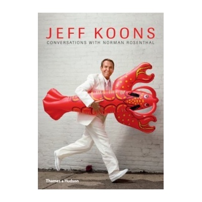 Jeff Koons: Conversations with Norman Rosenthal: Jeff Koons, Norman Rosenthal