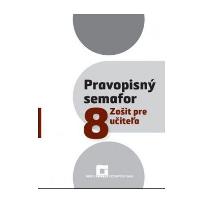 Pravopisný semafor 8 – Zošit pre učiteľa