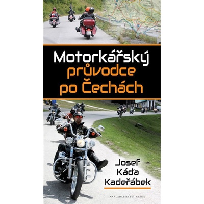 Brána Motorkářský průvodce po Čechách