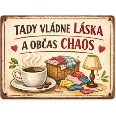 Ceduľa Tady vládne láska a občas chaos