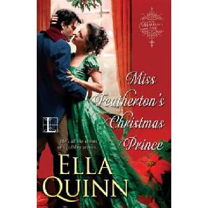 Miss Featherton's Christmas Prince | Ella Quinn (ISBN: 9781601834614)