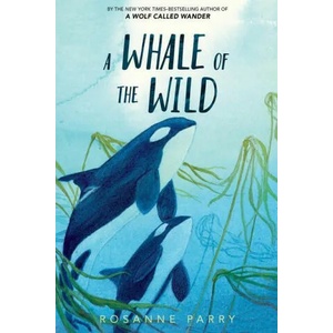 Whale of the Wild | Lindsay Moore (ISBN: 9780062995933)