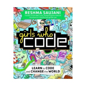 Girls Who Code | Reshma Saujani (ISBN: 9780753557600)