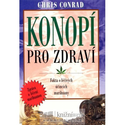 Konopí pro zdraví - Chris Conrad