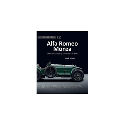 Alfa Romeo Monza - The Autobiography of a Celebrated 8c-2300Pevná vazba