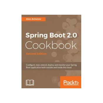 Image 1 of Spring Boot 2.0 Cookbook | Alex Antonov