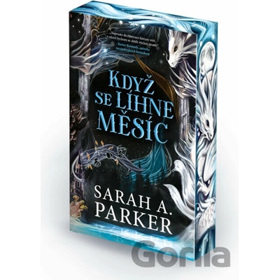 Když se líhne měsíc - Sarah A. Parker