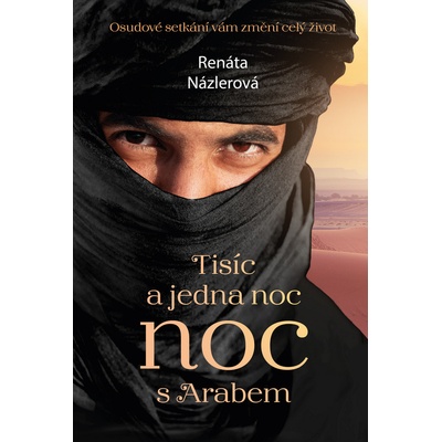 Tisíc a jedna noc s arabem - Renáta Názlerová
