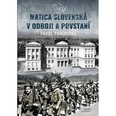 Matica slovenská v odboji a v povstaní - Parenička Pavol