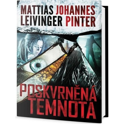 Poznamenaní temnotou - Mattias Leivinger, Johannes Pinter