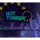 Not Tonight