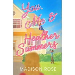You, Me & Heather Summers (ISBN: 9781763744073)