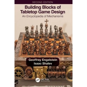 Building Blocks of Tabletop Game Design | Geoffrey Engelstein, Isaac Shalev (ISBN: 9781032015811)