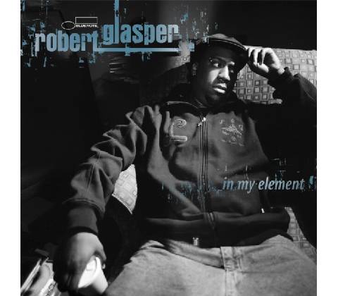 In My Element - Robert Glasper LP