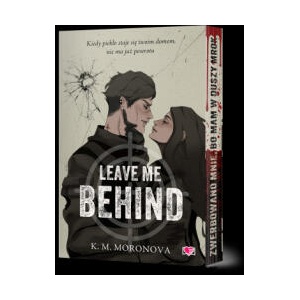 Leave Me Behind | K. M. Moronova (2025)