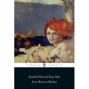 Scottish Folk and Fairy Tales from Burns to Buchan | Gordon Jarvie (2008)