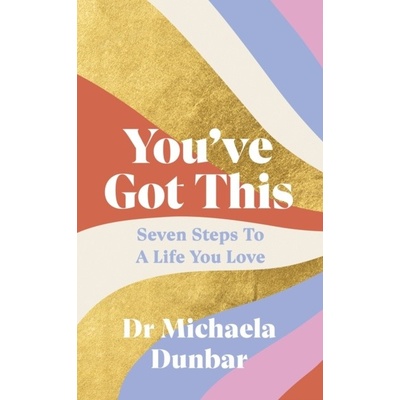 Youve Got This - Michaela Dunbar