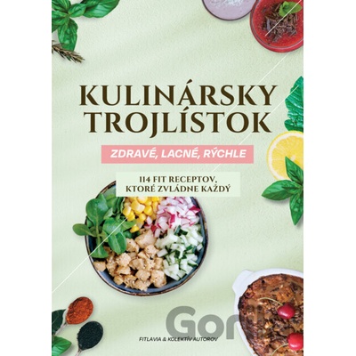 Kulinársky trojlístok Zdravé, lacné, rýchle