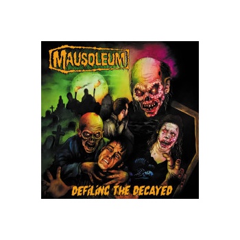 Mausoleum - Defiling The Decayed CD