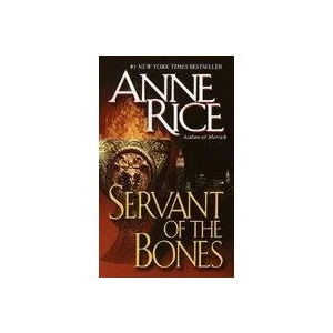 Servant of the Bones | Anne Rice (ISBN: 9780345389411)