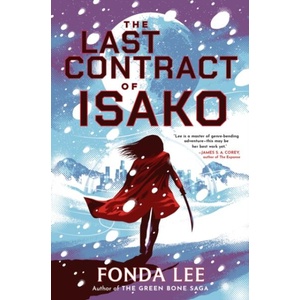 The Last Contract of Isako (ISBN: 9780356526720)