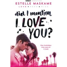 Did I Mention I Love You?